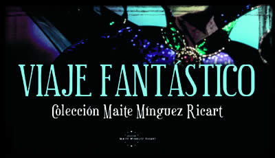 Viaje fantástico. COlección Maite Minguez Ricart