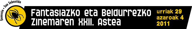 Fantasiazko eta Beldurrezko Zinemaren XII. Astea. Urriak 29 - Azaroak 4. 2011