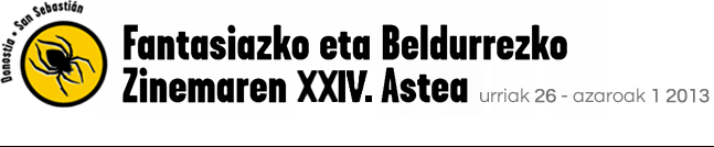 Fantasiazko eta Beldurrezko Zinemaren XXIV. Astea. Urriak 26 - Azaroak 1. 2013