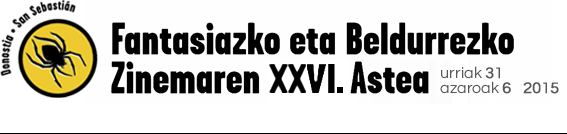 Fantasiazko eta Beldurrezko Zinemaren XXV. Astea. Urriak 25 - Azaroak 1. 2014